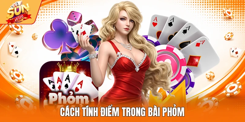 Cách tính điểm trong bài Phỏm