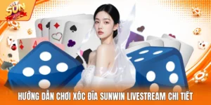 Xóc đĩa Sunwin livestream tại sunwinblu.net.
