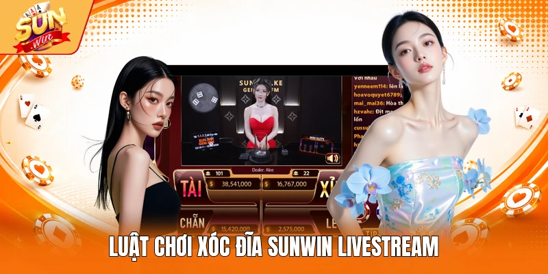 Luật chơi Xóc đĩa Sunwin Livestream