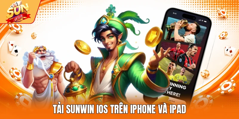 Tải Sunwin iOS trên iPhone và iPad