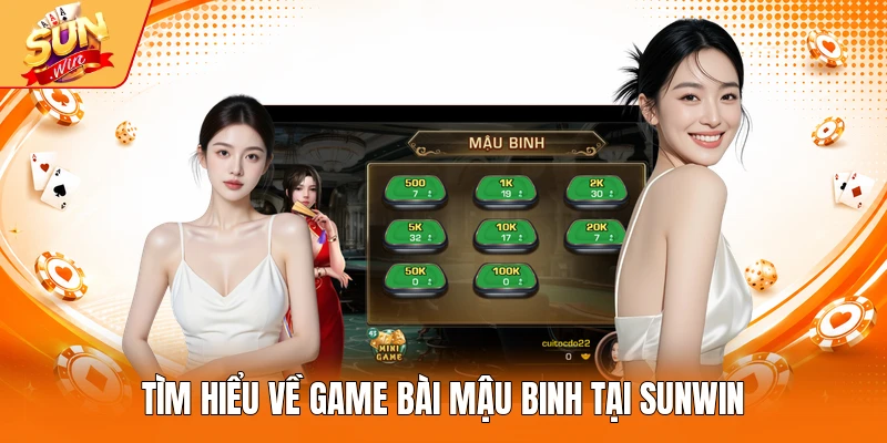 Tìm hiểu về game bài Mậu binh tại Sunwin