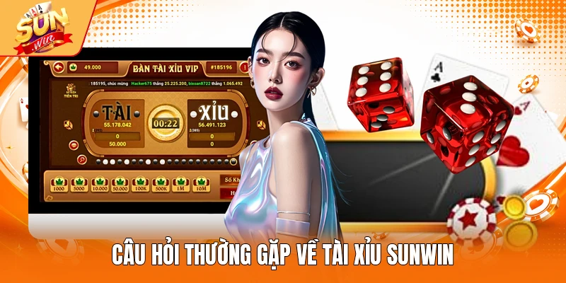 Câu hỏi thường gặp về Tài Xỉu Sunwin