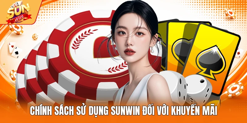 Chính sách sử dụng Sunwin đối với khuyến mãi