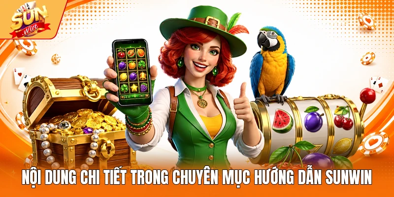 Nội dung chi tiết trong chuyên mục hướng dẫn Sunwin