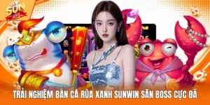 Bắn Cá Rùa Xanh Sunwinblu.net